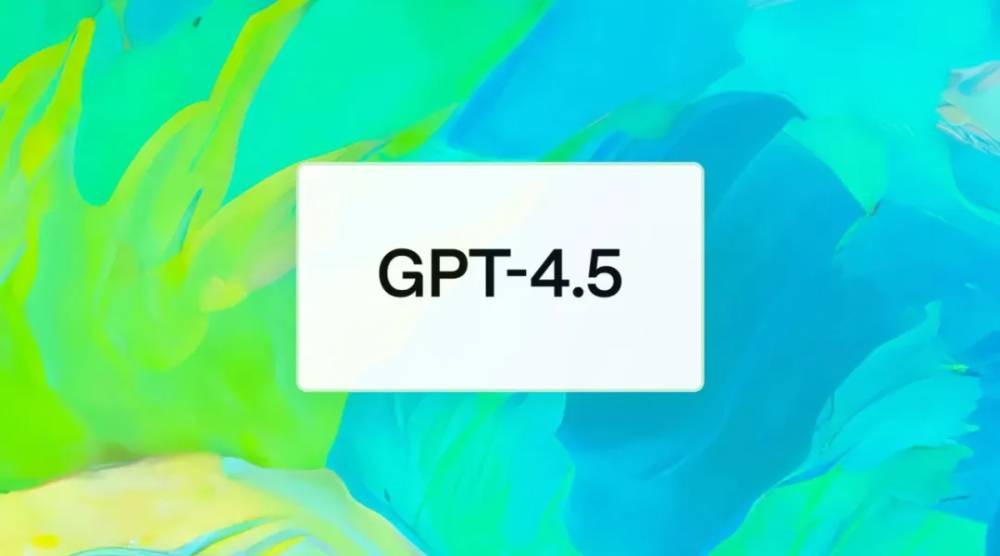 GPT-4.5发布：情商和无监督学习能力提升、“胡说八道”幻觉现象减少。