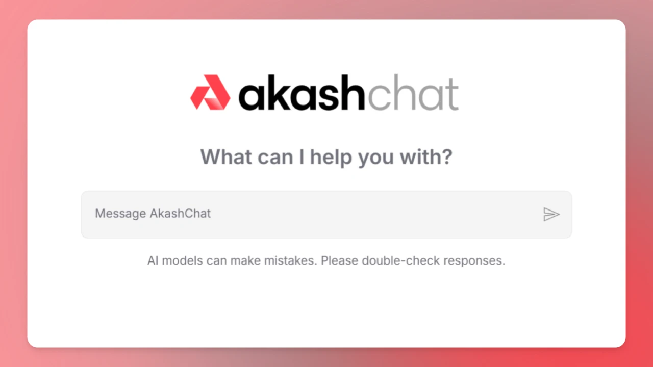 AkashChat：基于去中心化云计算平台 Akash Network的AI聊天工具